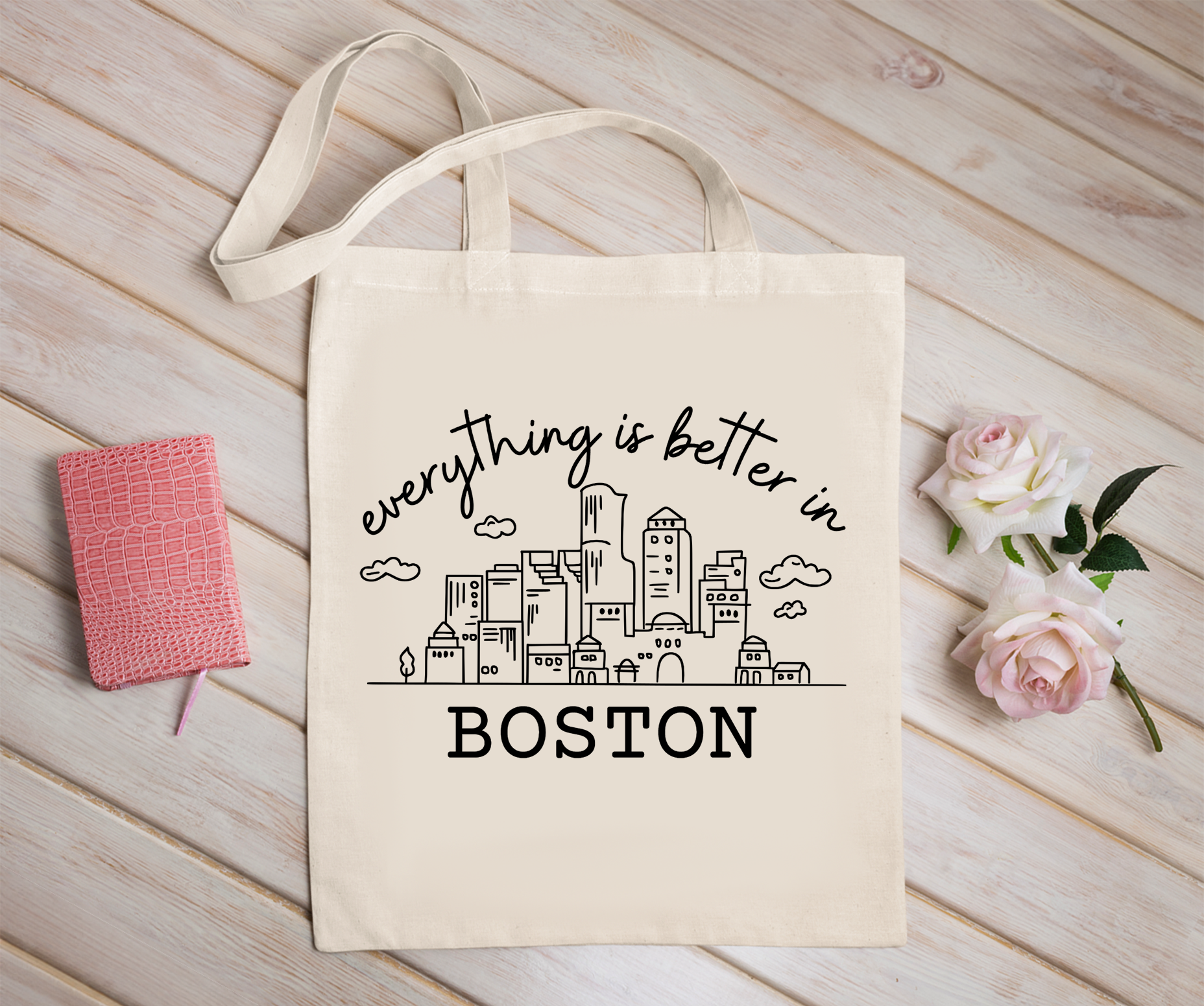 Everything Is Better In Boston Tote